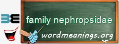 WordMeaning blackboard for family nephropsidae